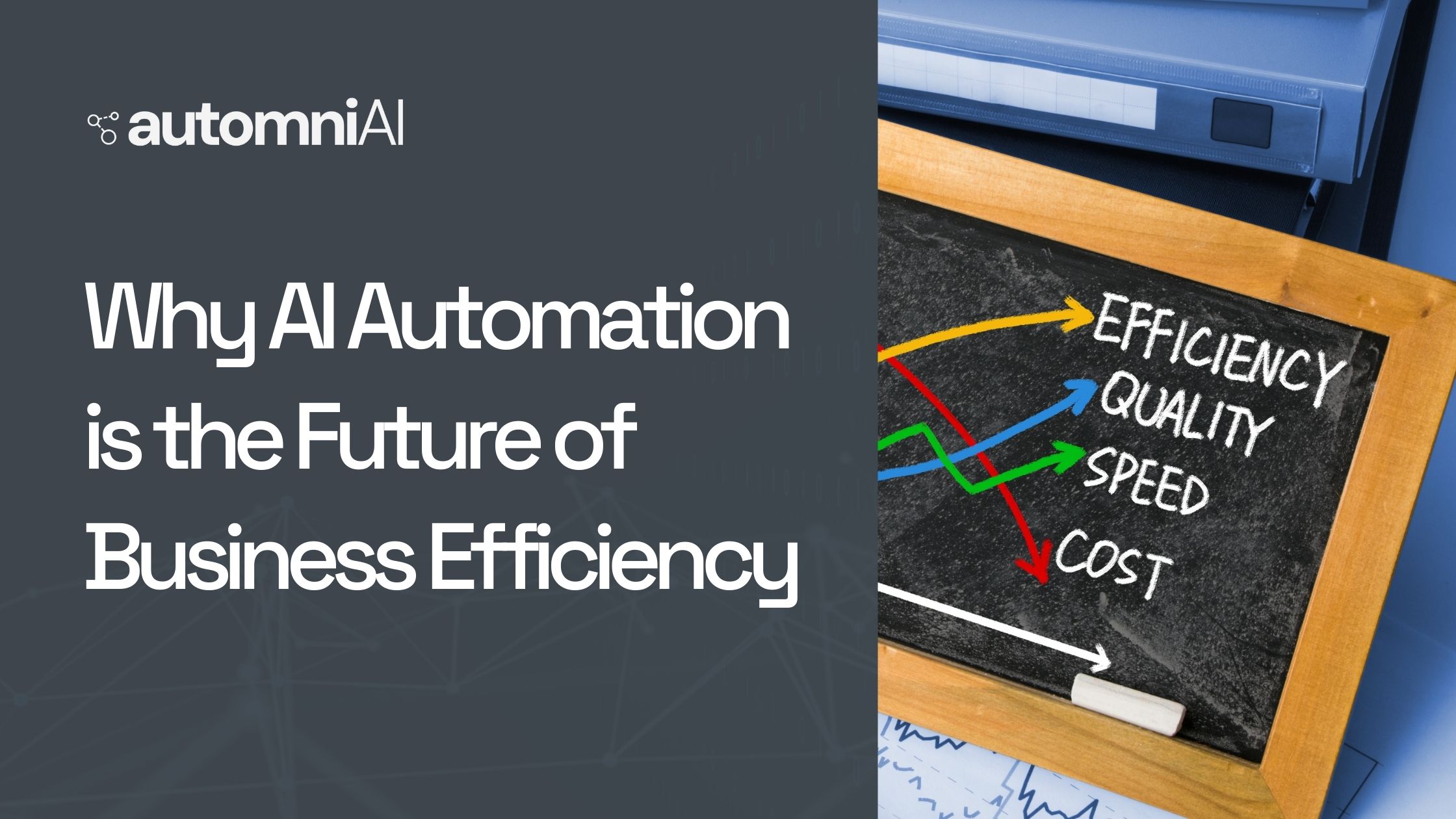 Why AI Automation is the Future of Business Efficiency